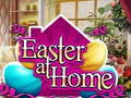                                                                       Easter at Home ﻞﯿﮭﮐ
