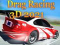                                                                      Drag Racing 3D 2021 ﻞﯿﮭﮐ