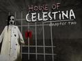                                                                       House of Celestina: Chapter Two ﻞﯿﮭﮐ