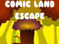                                                                       Comic Land Escape ﻞﯿﮭﮐ