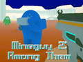                                                                       MineGuy 2: Among Them ﻞﯿﮭﮐ