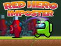                                                                       Red Hero Imposter  ﻞﯿﮭﮐ