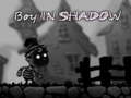                                                                       Boy in shadow  ﻞﯿﮭﮐ