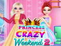                                                                       Princess Crazy Weekend 2 ﻞﯿﮭﮐ