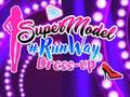                                                                       Supermodel Runway Dress Up ﻞﯿﮭﮐ