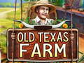                                                                       Old Texas Farm ﻞﯿﮭﮐ