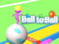                                                                       Ball to Ball ﻞﯿﮭﮐ