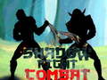                                                                       Shadow Fight Combat ﻞﯿﮭﮐ