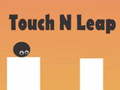                                                                       Touch N Leap ﻞﯿﮭﮐ