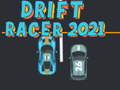                                                                       Drift Racer 2021 ﻞﯿﮭﮐ