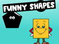                                                                       Funny Shapes ﻞﯿﮭﮐ