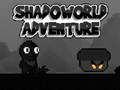                                                                       Shadoworld Adventure ﻞﯿﮭﮐ