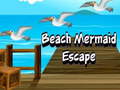                                                                       Beach Mermaid Escape ﻞﯿﮭﮐ