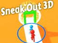                                                                       Sneak Out 3D ﻞﯿﮭﮐ