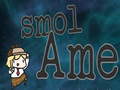                                                                       Smol Ame ﻞﯿﮭﮐ