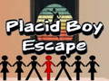                                                                       Placid Boy Escape ﻞﯿﮭﮐ