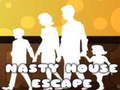                                                                       Nasty House Escape ﻞﯿﮭﮐ