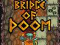                                                                       Bridge Of Doom ﻞﯿﮭﮐ