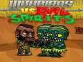                                                                       Warriors VS Evil Sipirits ﻞﯿﮭﮐ