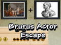                                                                       Brutus Actor Escape ﻞﯿﮭﮐ