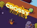                                                                       Crossy Miner ﻞﯿﮭﮐ