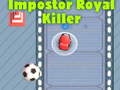                                                                       Among Us Impostor Royal Killer ﻞﯿﮭﮐ
