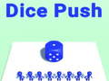                                                                       Dice Push ﻞﯿﮭﮐ