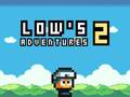                                                                       Low's Adventures 2 ﻞﯿﮭﮐ