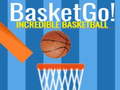                                                                       Basket Go! Incredible BasketBall ﻞﯿﮭﮐ