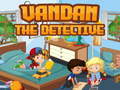                                                                       Vandan the detective ﻞﯿﮭﮐ