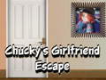                                                                       Chucky's Girlfriend Escape ﻞﯿﮭﮐ