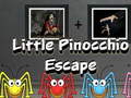                                                                       Little Pinocchio Escape ﻞﯿﮭﮐ