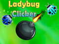                                                                       Ladybug Clicker ﻞﯿﮭﮐ