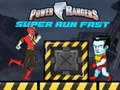                                                                       Power Rangers Super Run Fast  ﻞﯿﮭﮐ