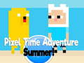                                                                       Pixel Time Adventure summer! ﻞﯿﮭﮐ