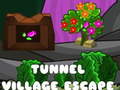                                                                       Tunnel Village Escape ﻞﯿﮭﮐ