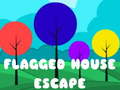                                                                       Flagged House Escape ﻞﯿﮭﮐ