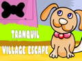                                                                       Tranquil Village Escape ﻞﯿﮭﮐ