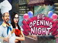                                                                       Big Opening Night ﻞﯿﮭﮐ