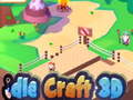                                                                       Idle Craft 3D  ﻞﯿﮭﮐ