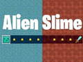                                                                       Alien Slime ﻞﯿﮭﮐ