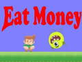                                                                       Eat Money ﻞﯿﮭﮐ