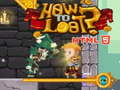                                                                       How to loot! HTML5 ﻞﯿﮭﮐ