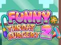                                                                       Funny Throat Surgery 2 ﻞﯿﮭﮐ