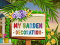                                                                       My Garden Decoration ﻞﯿﮭﮐ