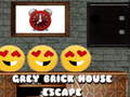                                                                      Grey Brick House Escape ﻞﯿﮭﮐ