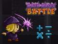                                                                       Math Magic Battle ﻞﯿﮭﮐ