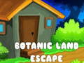                                                                       Botanic Land Escape ﻞﯿﮭﮐ