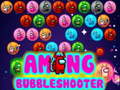                                                                       Among BubbleShooter  ﻞﯿﮭﮐ