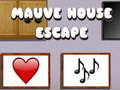                                                                       Mauve House Escape ﻞﯿﮭﮐ
